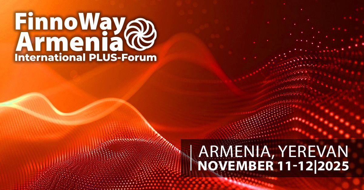 Հայաստանում կկայանա FinnoWay Armenia 2025 միջազգային PLUS ֆորում